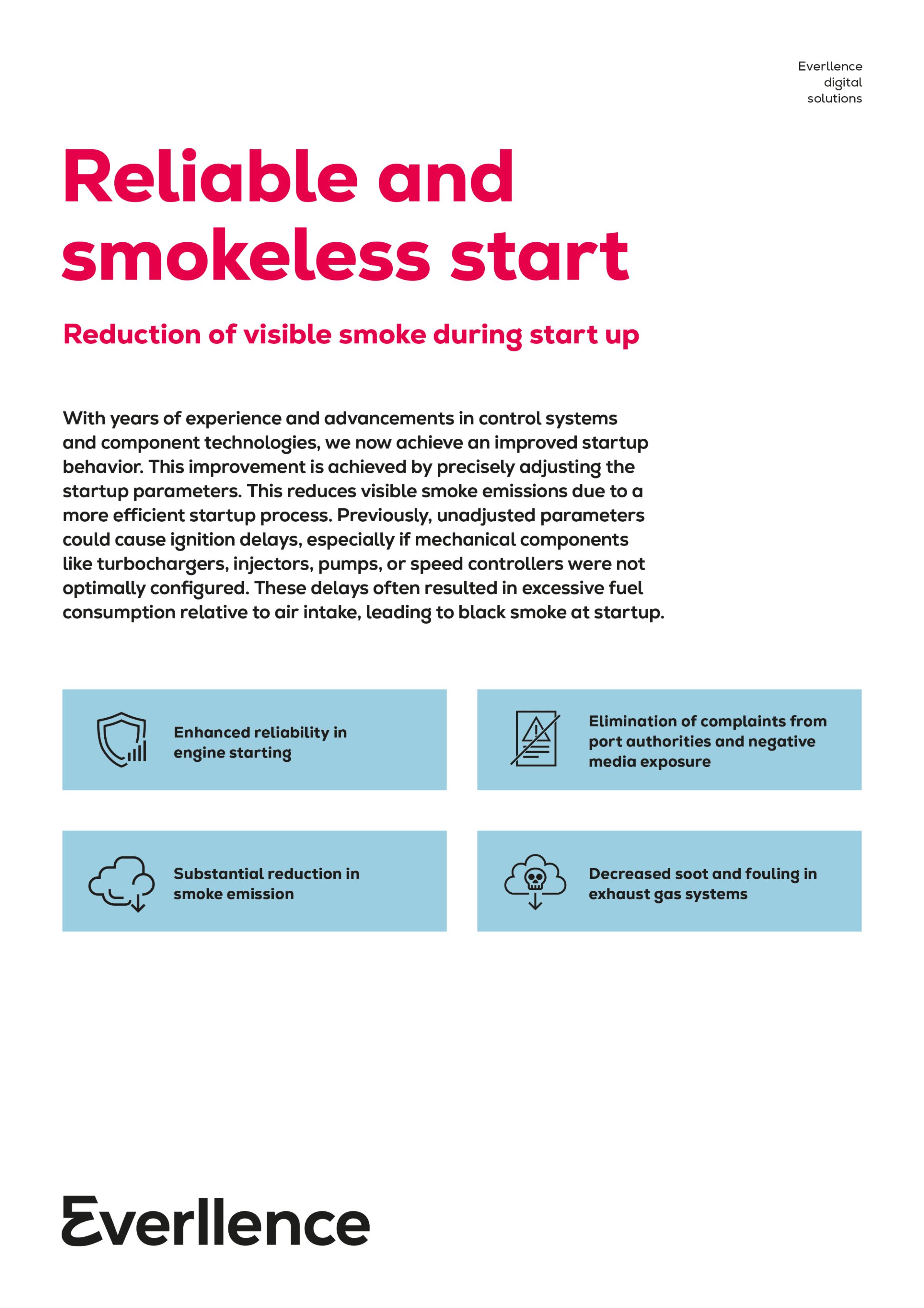 Reliable and smokeless start